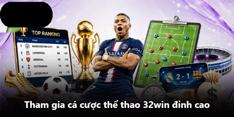 Tham gia cá cược thể thao 32win đỉnh cao
